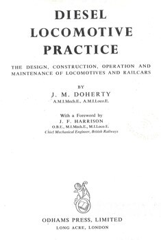 Diesel locomotive practice. The design, construction, operation and maintenance of locomotives and railcars